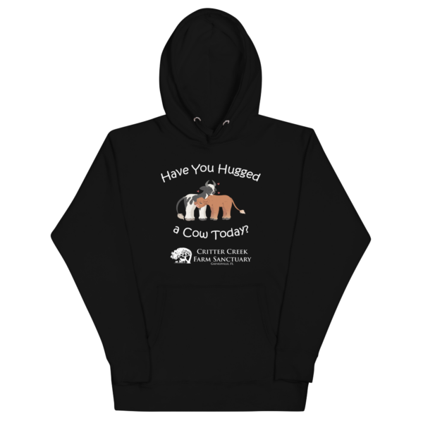 Have You Hugged A Cow Today Hoodie