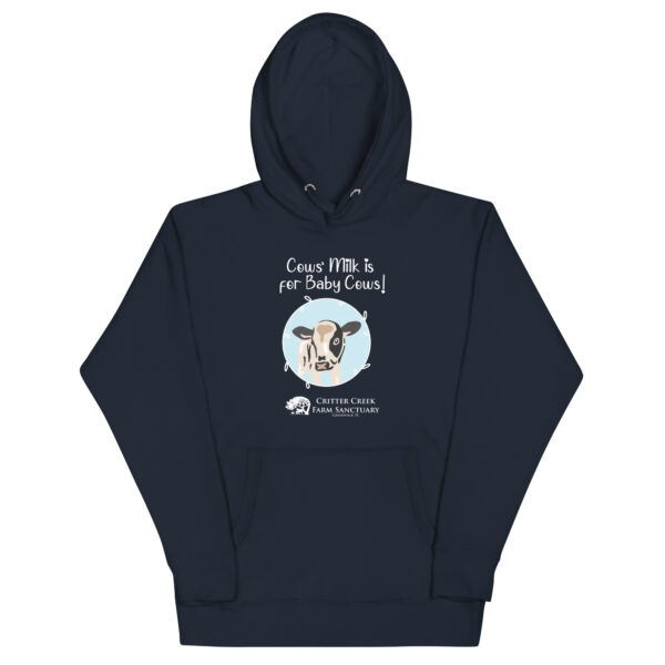 Cows' Milk is for Baby Cows Hoodie