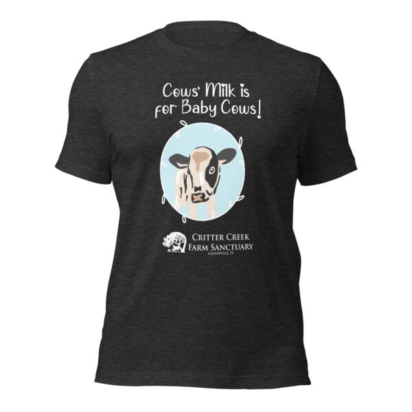 Cows' Milk is for Baby Cows Tee - Image 9