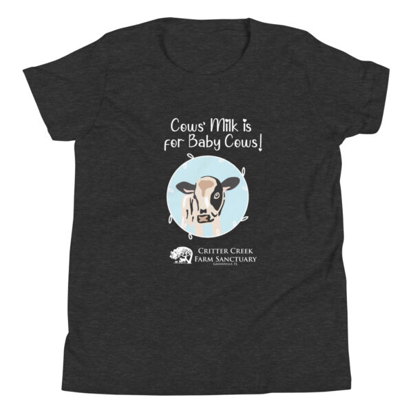 Cows' Milk is for Baby Cows Youth Tee - Image 4